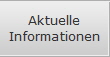 Aktuelle
Informationen